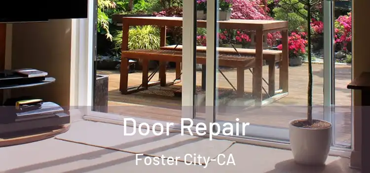 Door Repair Foster City-CA
